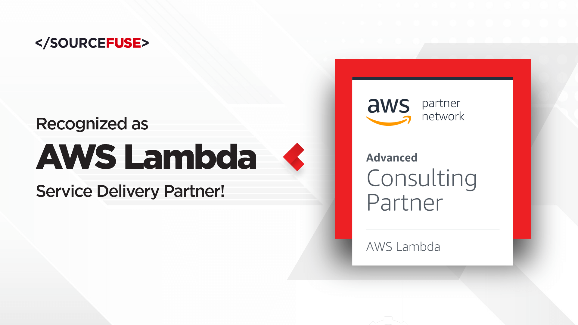 SourceFuseはAWS Lambdaサービスデリバリーパートナーとして認定されました
