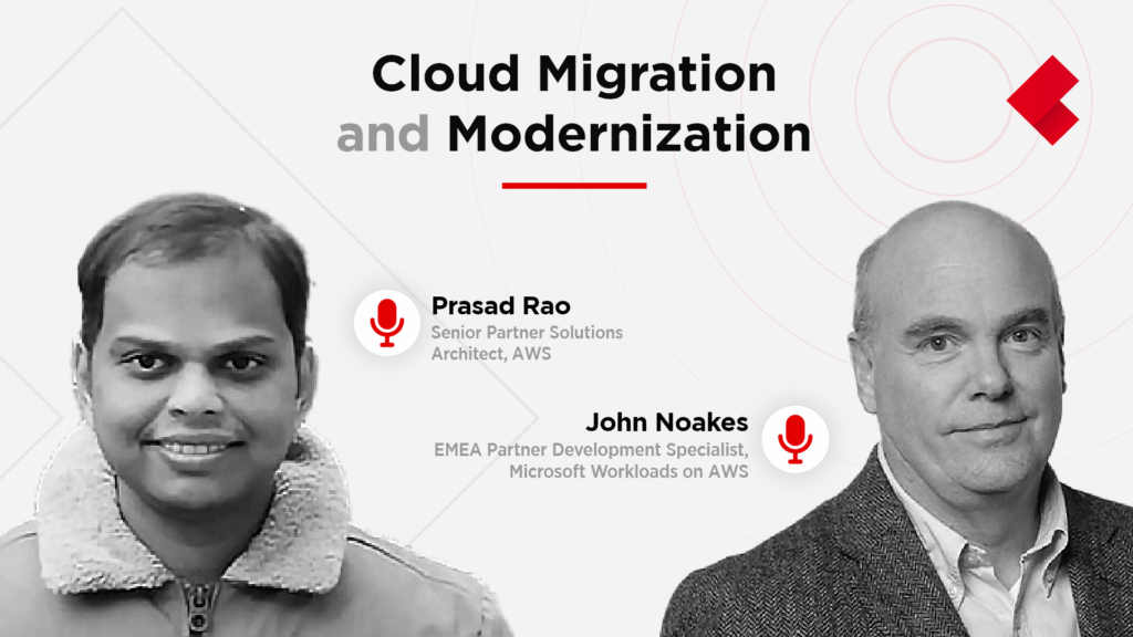 Hear from AWS leaders about what it really means to ‘Migrate’ and ‘Modernize’ in today’s world