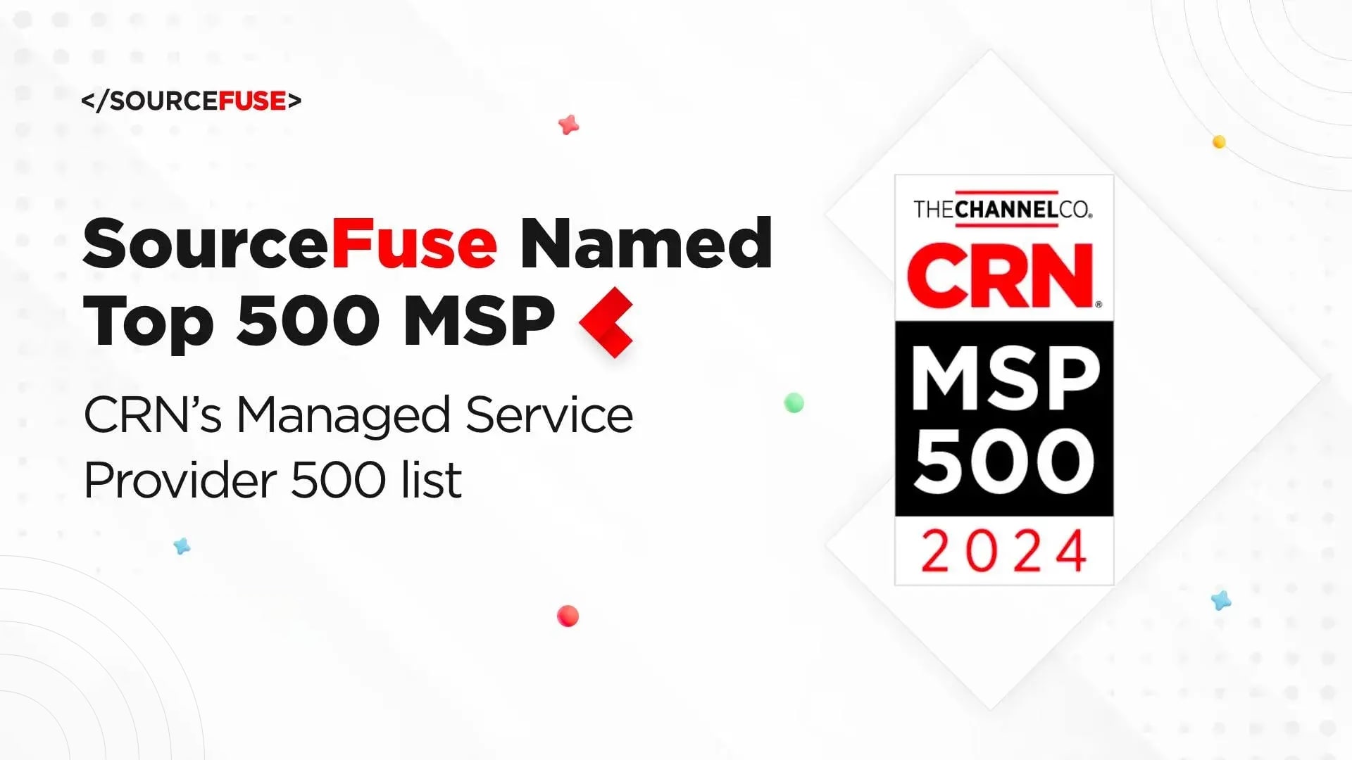 SourceFuseがCRNの2024年MSP 500リストに選出されました